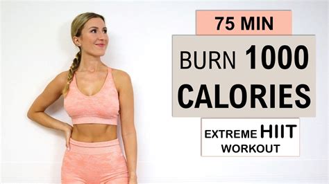 1000 Calorie Hiit Workout Burn 1000 Calories In 75 Min At Home No Repeat No Equipment