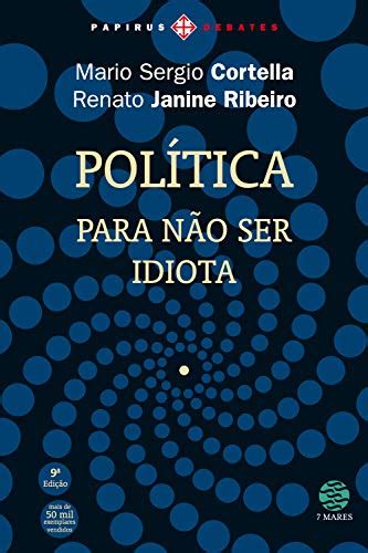 Pol Tica Para N O Ser Idiota Ebook Resumo Ler Online E Pdf Por