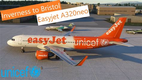 Inverness To Bristol Easyjet A320neo MSFS2020 YouTube