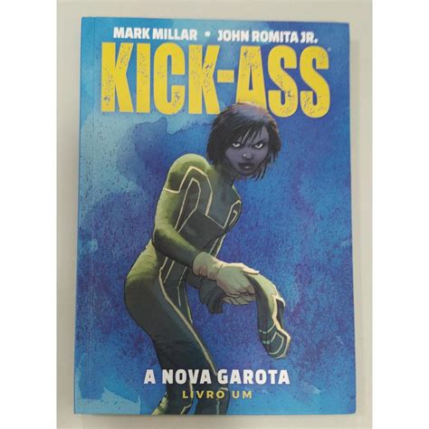 Kick Ass A Nova Garota Livro Um De Mark Millar 7710741 Shopee Brasil