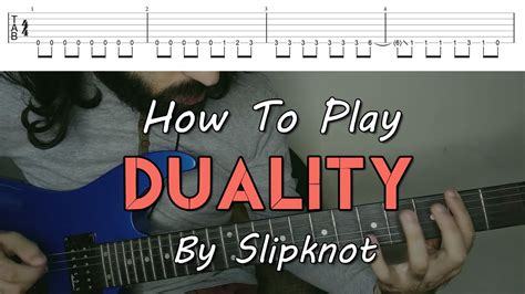 How To Play Duality By Slipknot Full Song Tutorial With Tab Youtube