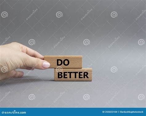 Do Better Symbol Wooden Blocks With Words Do Better Beautiful Grey