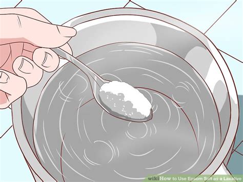 How To Use Epsom Salt As A Laxative 12 Steps With Pictures