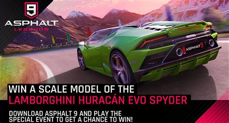 Win A Scale Model Of The Lamborghini Huracan Evo Spyder Asphalt 9