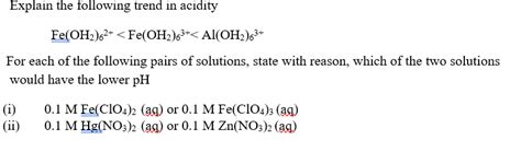 Solved Explain The Following Trend In Acidity Fe Oh Chegg