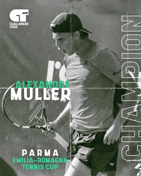 ATP Challenger Tour On Twitter A Magical Week Alexandre Muller