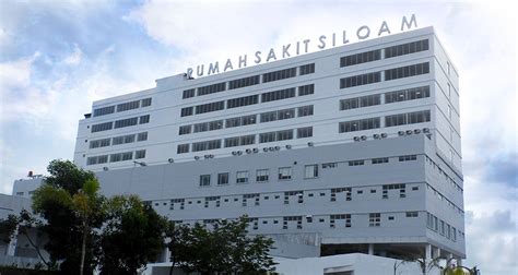 Rumah Sakit Dengan Pelayanan Berkualitas Siloam Hospitals