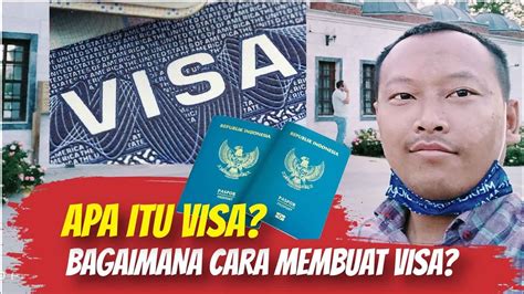 Apa Itu Visa Bagaimana Cara Membuat Visa Bedanya Visa Dengan Paspor Apa