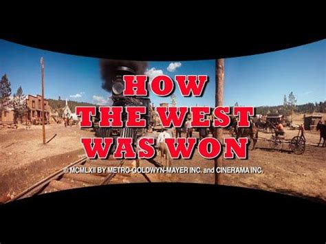 "HOW THE WEST WAS WON" (1962) HD RESTORED TRAILER IN CINERAMA SMILEBOX ...