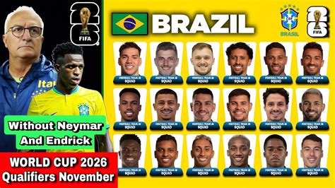 Brazil Squad And Potential Starting Line Up For Fifa World Cup 2026