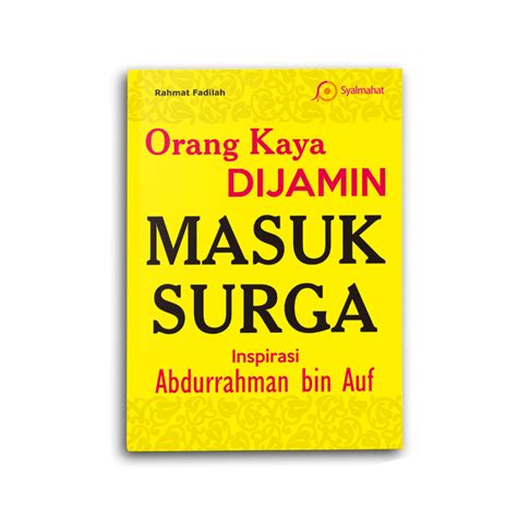 ORANG KAYA DIJAMIN MASUK SURGA PENERBIT YANITA