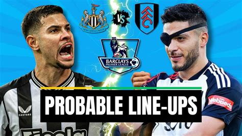 Preview Newcastle Vs Fulham 3 0 Prediction Team News Lineups