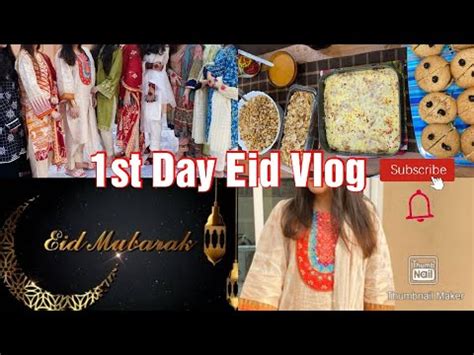 First Day Of Eid Ul Fitar Amyesha Vlogs Youtube