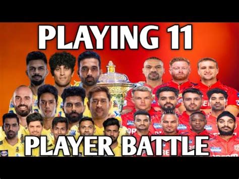 IPL 2024 CSK Vs PBKS Strongest Playing 11 Chennai Super Kings Vs