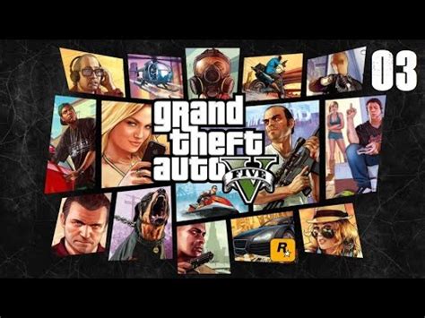 GTA 5 Grand Theft Auto V Part 03 YouTube