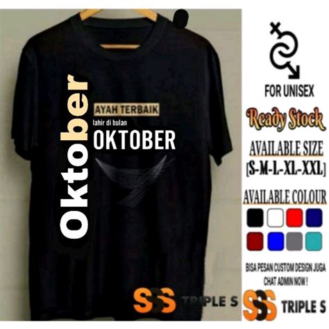 Jual Kaos Bulan Kelahiran Ayah Terbaik Lahir Di Bulan Oktober Triples