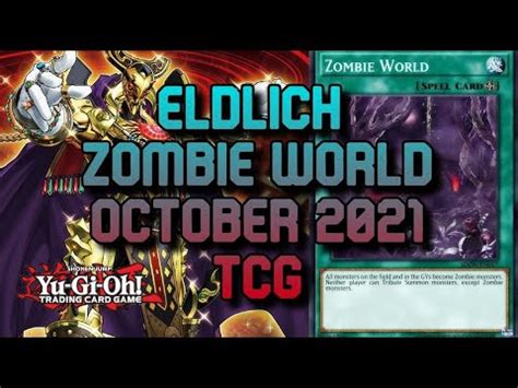 Nd Place Eldlich Zombie World Deck Profile October Tcg Yu Gi Oh