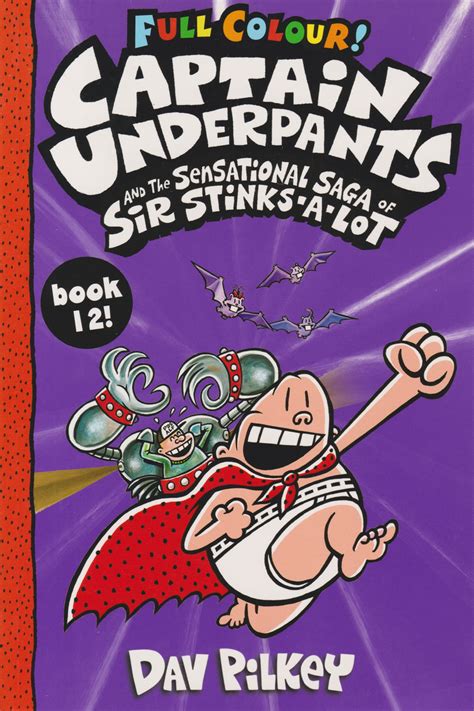 Captain Underpants And The Sensational Saga Of Sir Stinks A Lot Colour