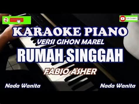 Fabio Asher Rumah Singgah Karaoke Piano Versi Gihon Marel Youtube