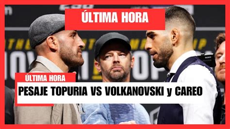 Ufc Pesaje De Ilia Topuria Y Volkanovski Careo Cartelera De