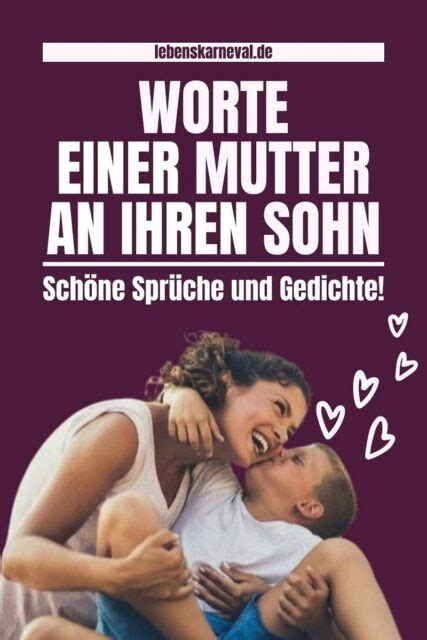 Worte Einer Mutter An Ihren Sohn Schöne Sprüche Und Gedichte