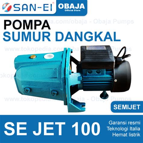 Jual Pompa Air Sumur Dangkal Semi Jet San Ei Semijet Se Kota