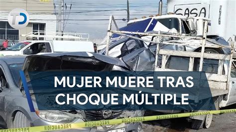 Conductora Muere Tras Choque Múltiple En La Carretera Apodaca Juárez