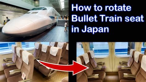 How To Rotate Bullet Train Shinkansen Seat In Japan 4k Hdr 新幹線の座席の