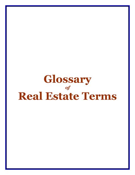 Glossary Of Real Estate Terms Glossary Of Real Estate Terms