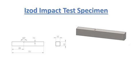 Model Creation Of Izod Impact Test Specimen Using Solidworks Youtube