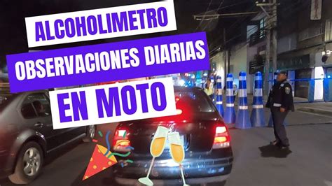 Observaciones Diarias En Moto Malos Conductores Alcoholimetro