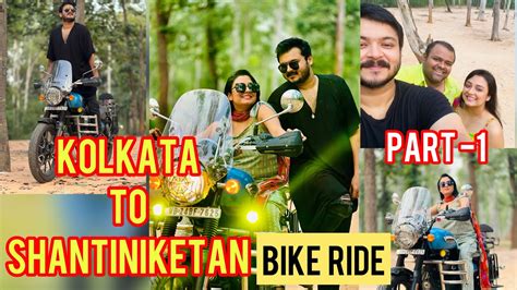 KOLKATA TO SHANTINIKETAN ON A RIDE PART 1 Vlog Travelvlog