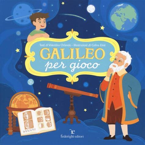 Galileo Galilei Ricerca Per Le Scuole Ricerche Per La Scuola