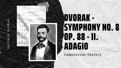 Dvorak Symphony No 8 Op 88 II Adagio Music History YouTube