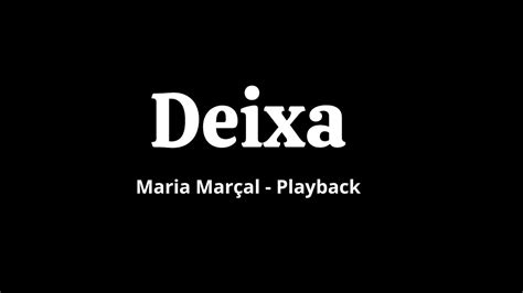 Deixa Maria Marçal playback YouTube