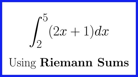 Evaluate A Definite Integral A Line Using Right Riemann Sums And