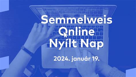 Online Ny Ltnap Vide Felv Tel Semmelweis Egyetem Kanizsai