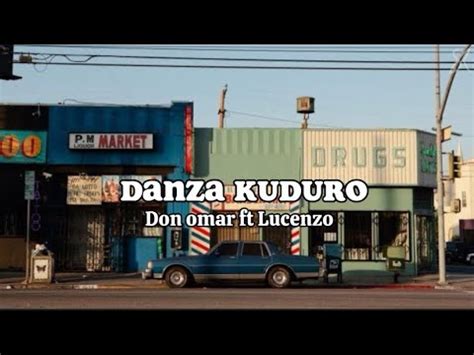 Don Omar Feat Lucenzo Danza Kuduro Lyrics Youtube