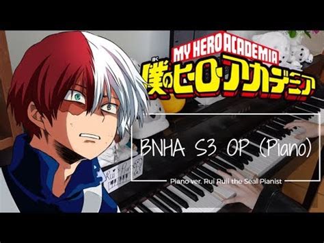 Boku No Hero Academia S3 OP Piano ODD FUTURE UVERworld Rui