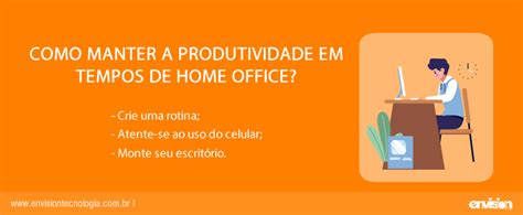 Como Manter Sua Produtividade Em Tempos De Home Office Envision