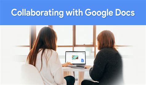 Collaborating with Google Docs | Google docs, Collaboration, Google