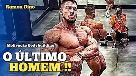 Ramon Dino At O Ltimo Homem De P Motiva O Bodybuilding