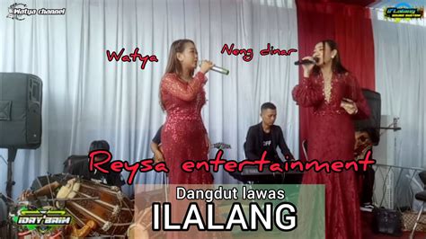 ILALANG Machica Mochtar WATYA Ft NENG DINAR YouTube