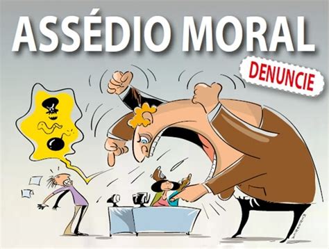 Assédio moral no trabalho Trabalhista Blog Mendes Miotto