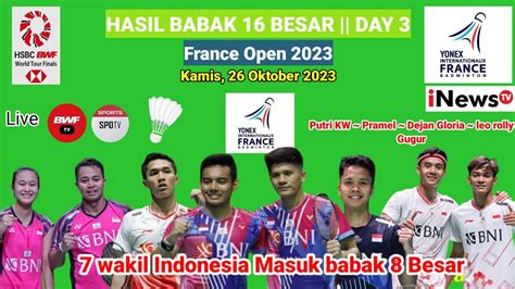 Hasil Lengkap Babak Besar Day Malam Tadi France Open