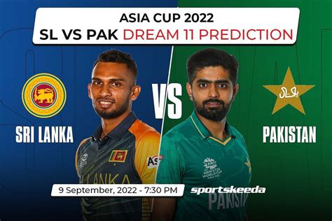 Sl Vs Pak Dream11 Prediction Fantasy Cricket Tips Todays Playing 11