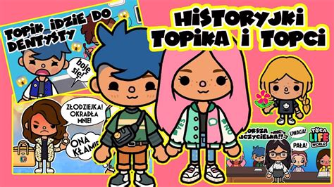 Toca Boca Historyjki Topika I Topci Toca Life World Po Polsku Youtube