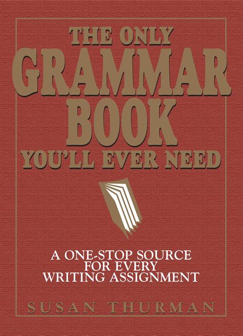 The Only Grammar Book You Ll Ever Need Book By Susan Thurman Larry