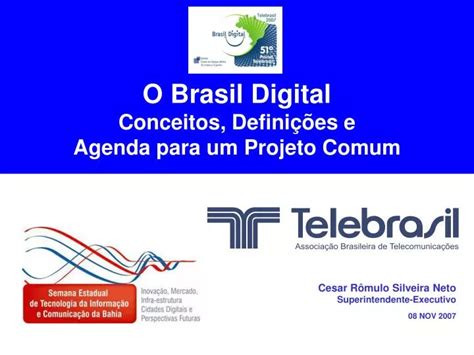 PPT O Brasil Digital Conceitos Definições e Agenda para um Projeto