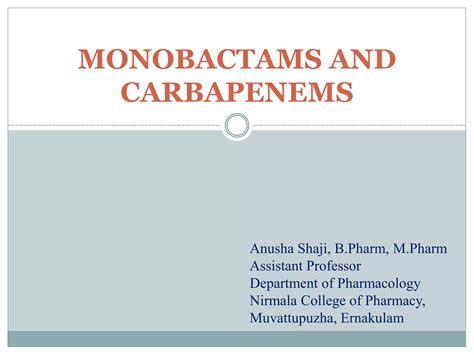 Monobactams And Carbapenems Ppt